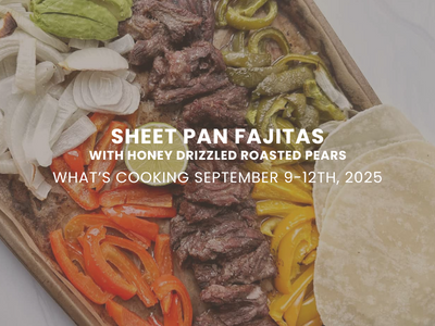 September 9th-13th 2025 Real Meal Recipes